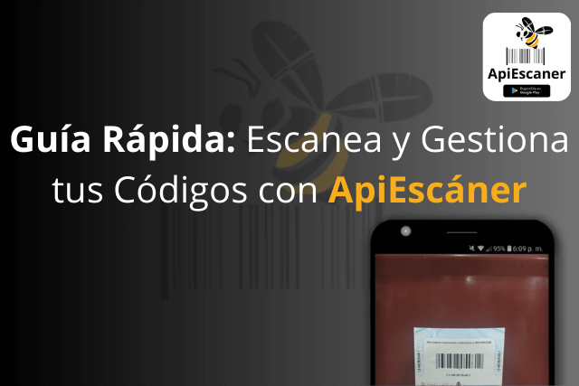 Guía Rápida Escanea y Gestiona tus Códigos con ApiEscáner.png