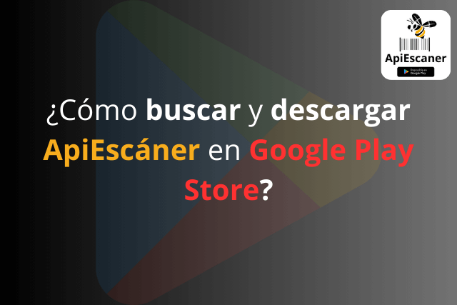 como buscar y descargar ApiEscaner en Google Play Store.png